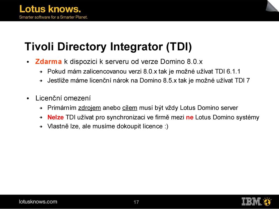 1 Jestliže máme licenční nárok na Domino 8.5.