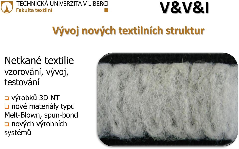 testování výrobků 3D NT nové materiály