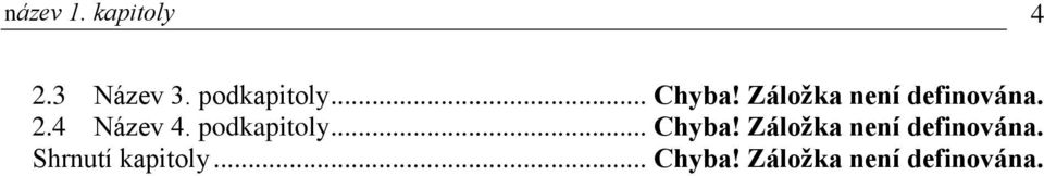 podkapitoly... Chyba! Záložka není definována.