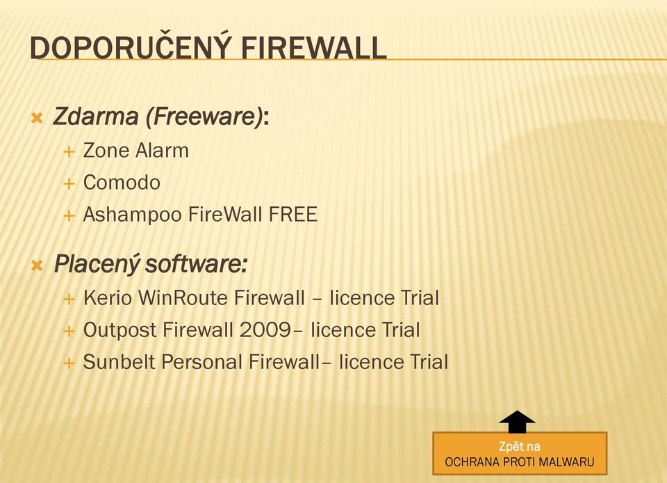 Firewall licence Trial Outpost Firewall 2009 licence Trial