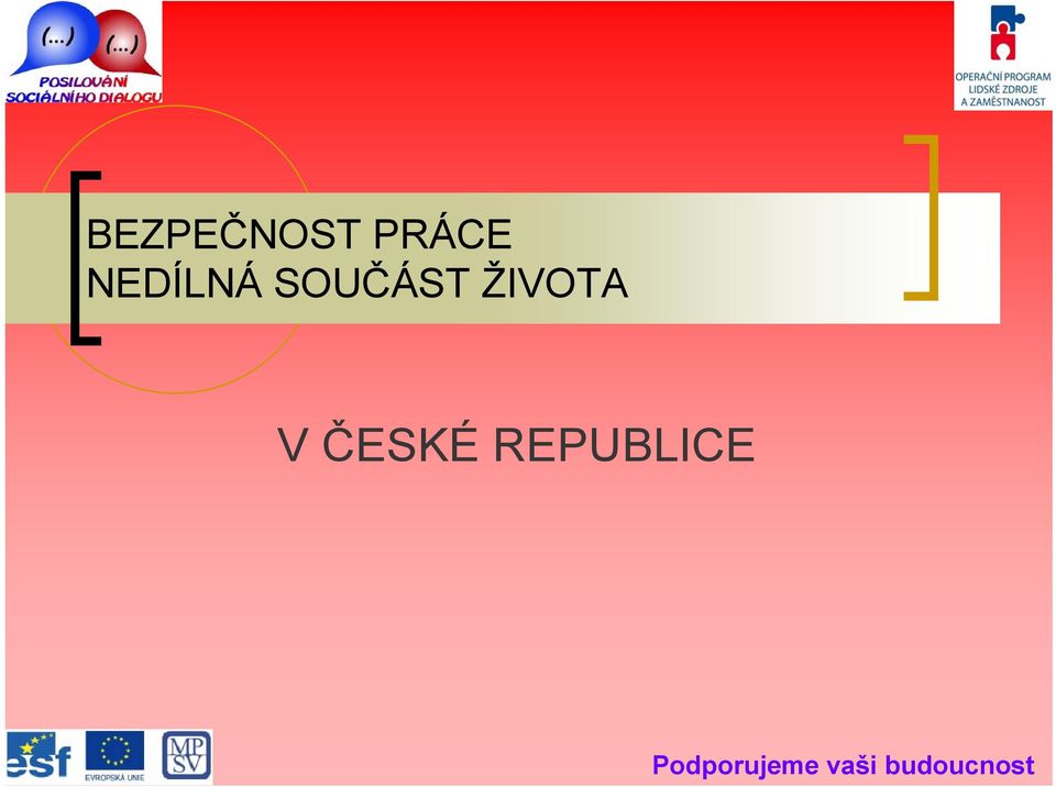 SOUČÁST ŽIVOTA