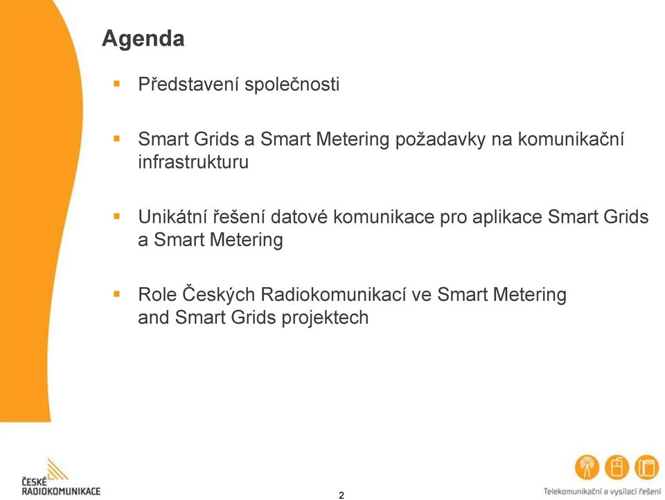 komunikace pro aplikace Smart Grids a Smart Metering Role