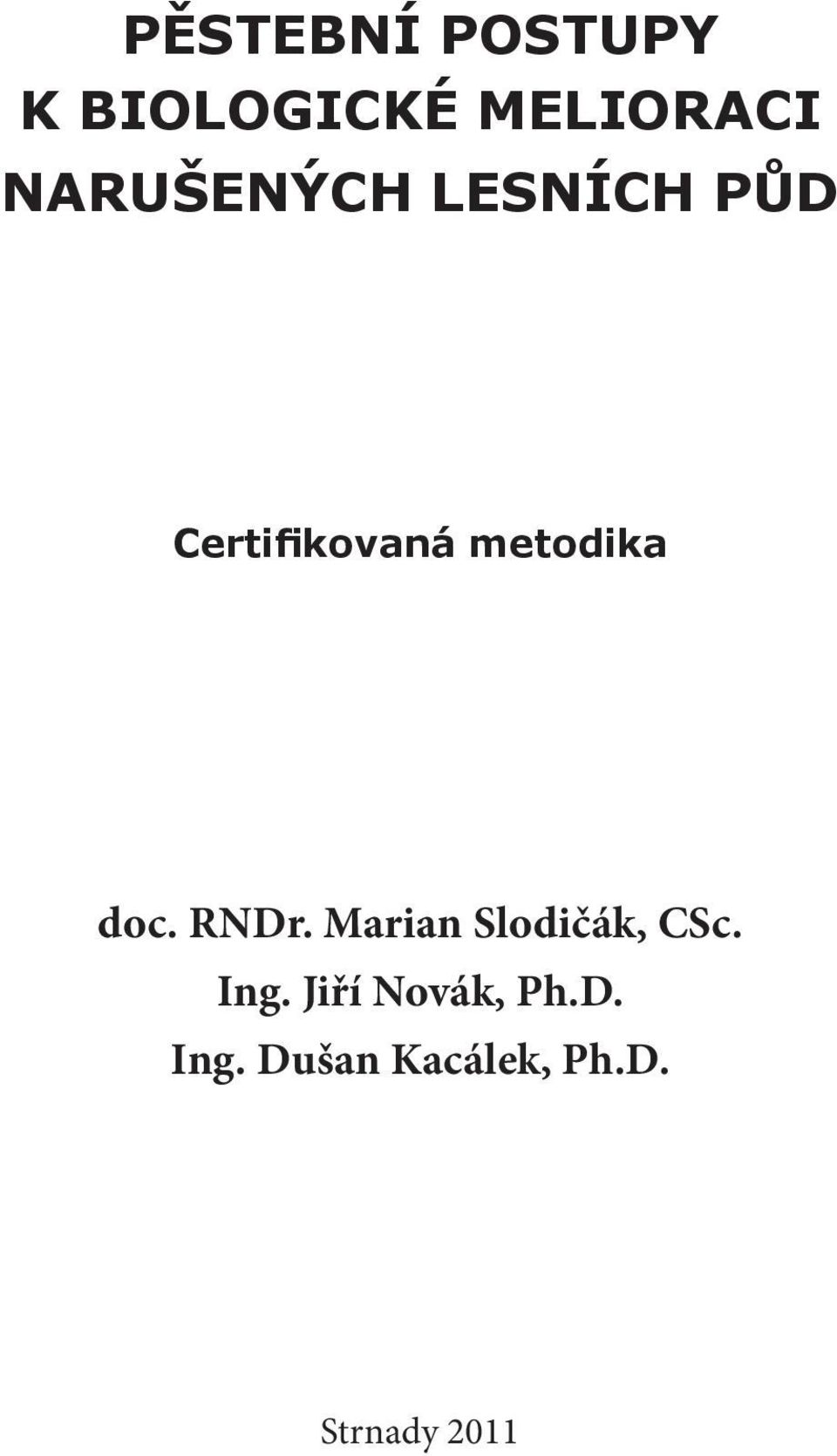 metodika doc. RNDr. Marian Slodičák, CSc.