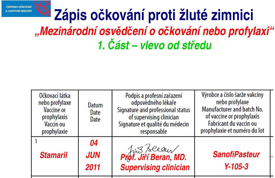 Část vlevo od středu 04 Stamaril JUN 2011 Prof.