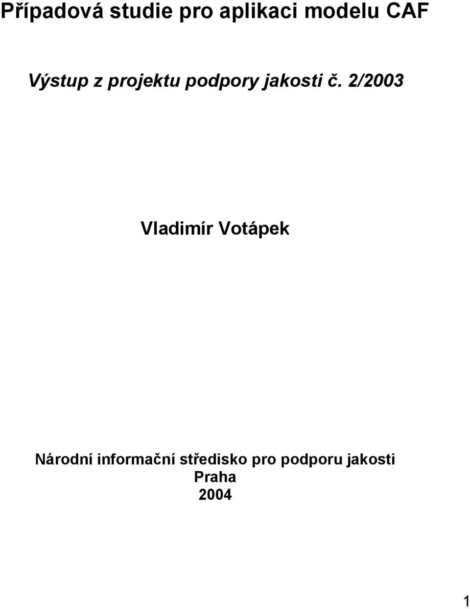 2/2003 Vladimír Votápek Národní