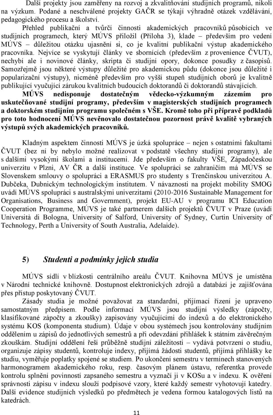 kalitní publikační ýstup akademického praconíka.