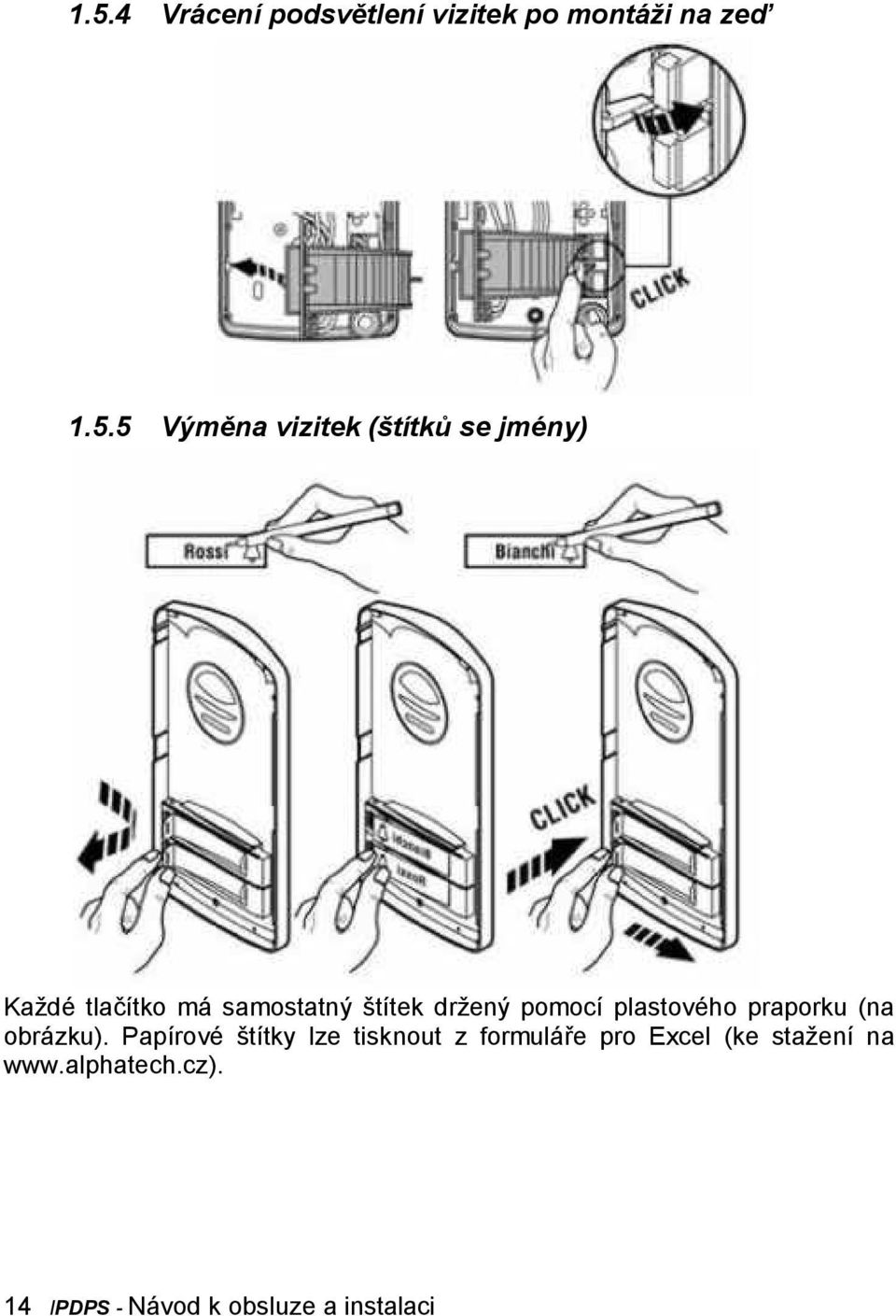 plastového praporku (na obrázku).