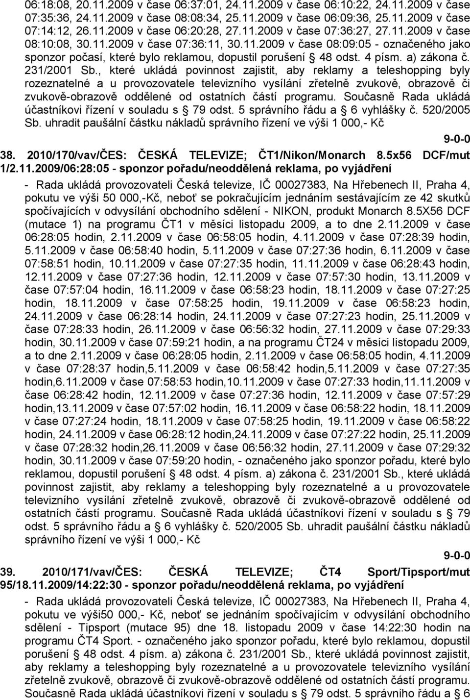 a) zákona č. 231/2001 Sb.