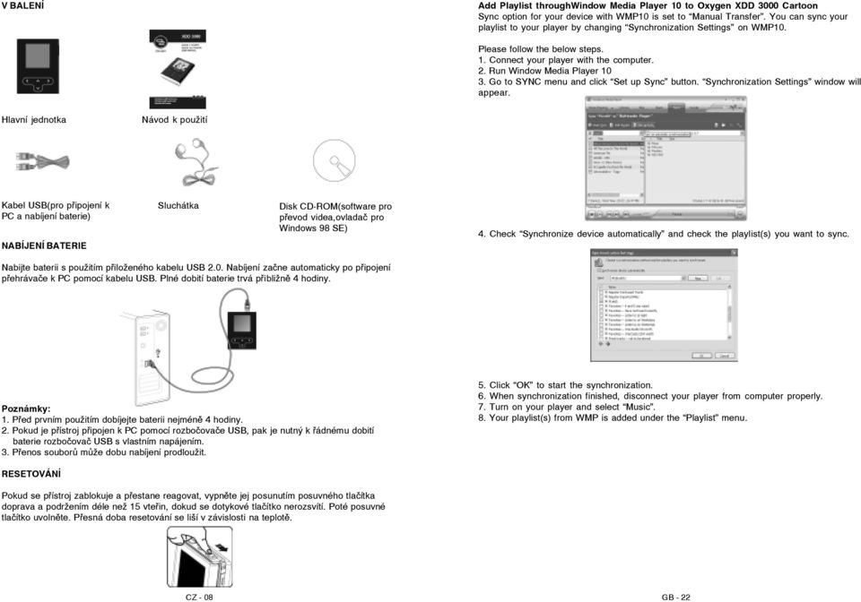 Go to SYNC menu and click Set up Sync button. Synchronization Settings window will appear.