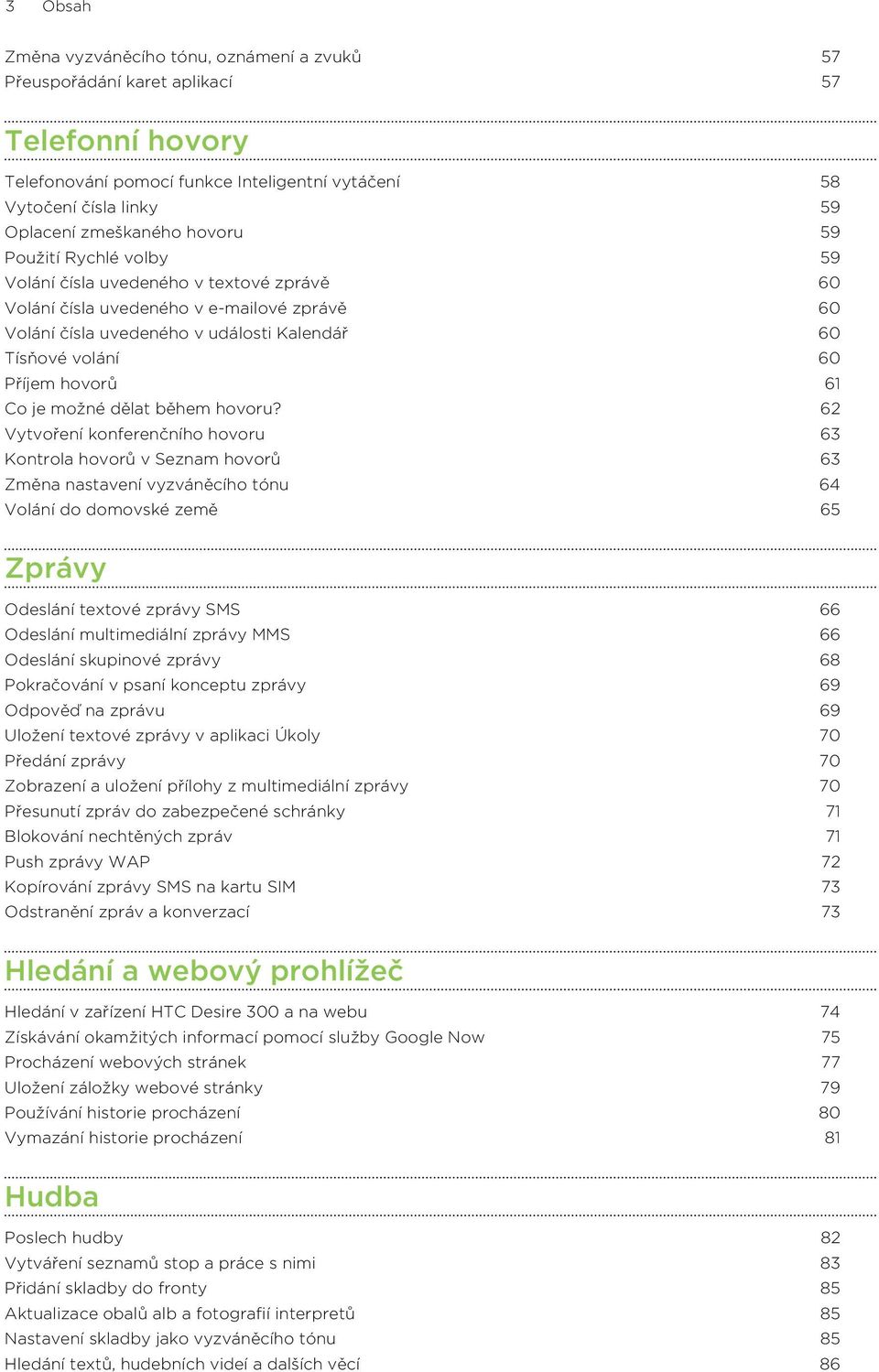 61 Co je možné dělat během hovoru?