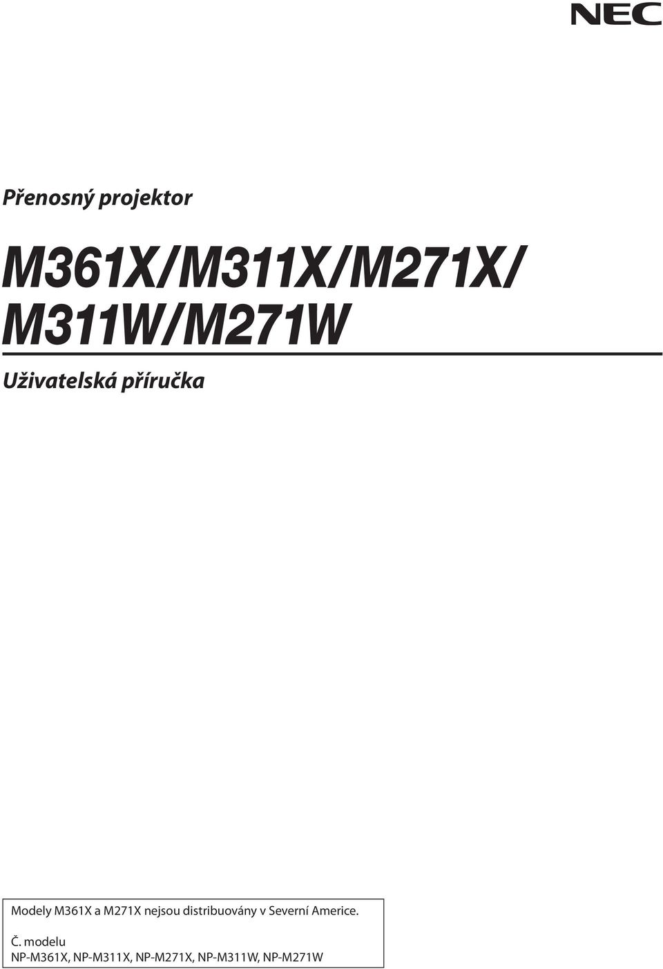 M271X nejsou distribuovány v Severní Americe. Č.