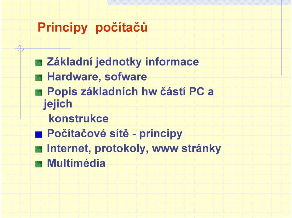 PC a jejich konstrukce Počítačové sítě -