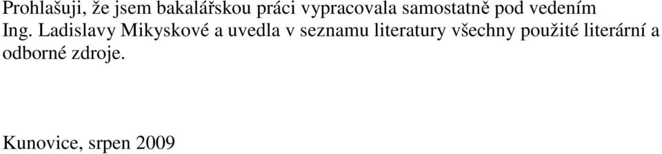 Ladislavy Mikyskové a uvedla v seznamu