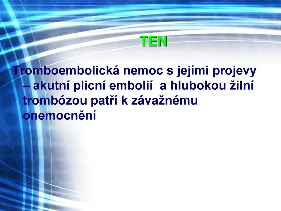 embolií a hlubokou ţilní