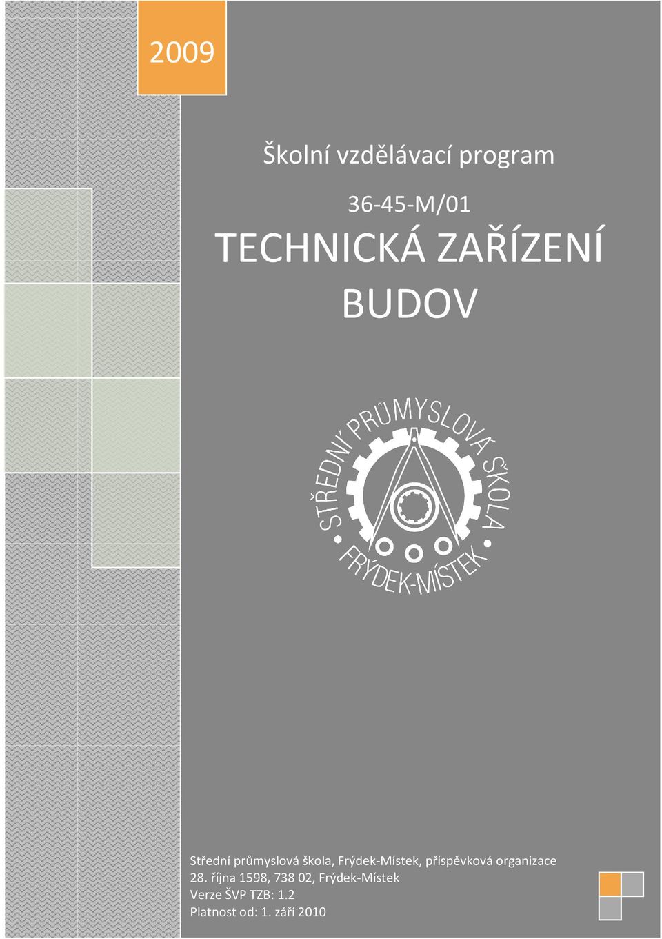 Frýdek-Místek, příspěvková organizace 28.