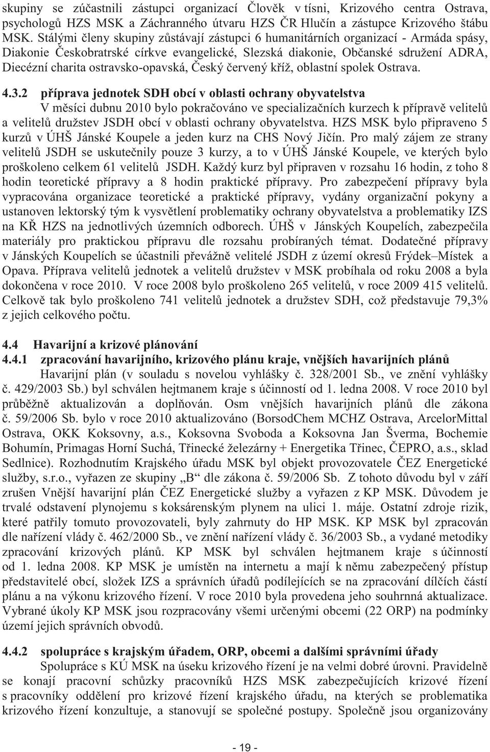 ostravsko-opavská, Český červený kříž, oblastní spolek Ostrava. 4.3.