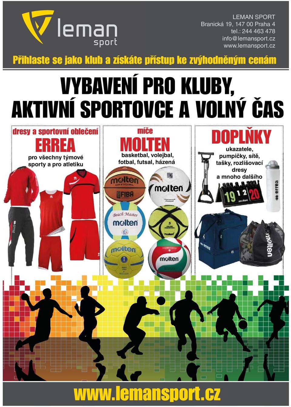 cz Přihlaste se jako klub a získáte přístup ke zvýhodněným cenám VYBAVENÍ PRO KLUBY, AKTIVNÍ SPORTOVCE A