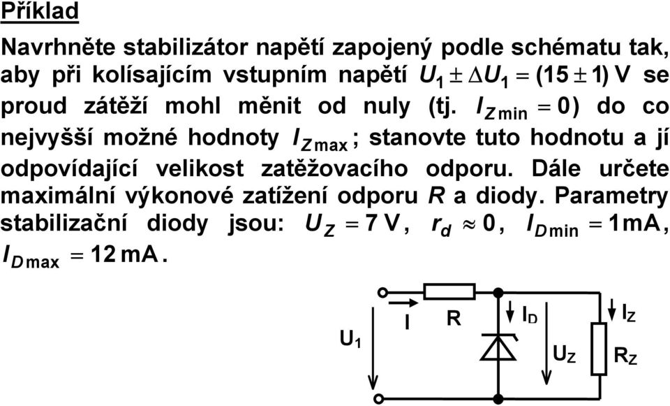 min ) o co nejvyšší možné honoty max ; stanovte tuto honotu a jí opovíající velikost