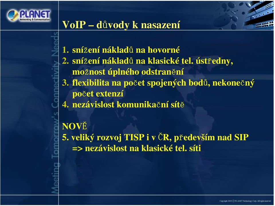 flexibilita na počet spojených bodů, nekonečný počet extenzí 4.