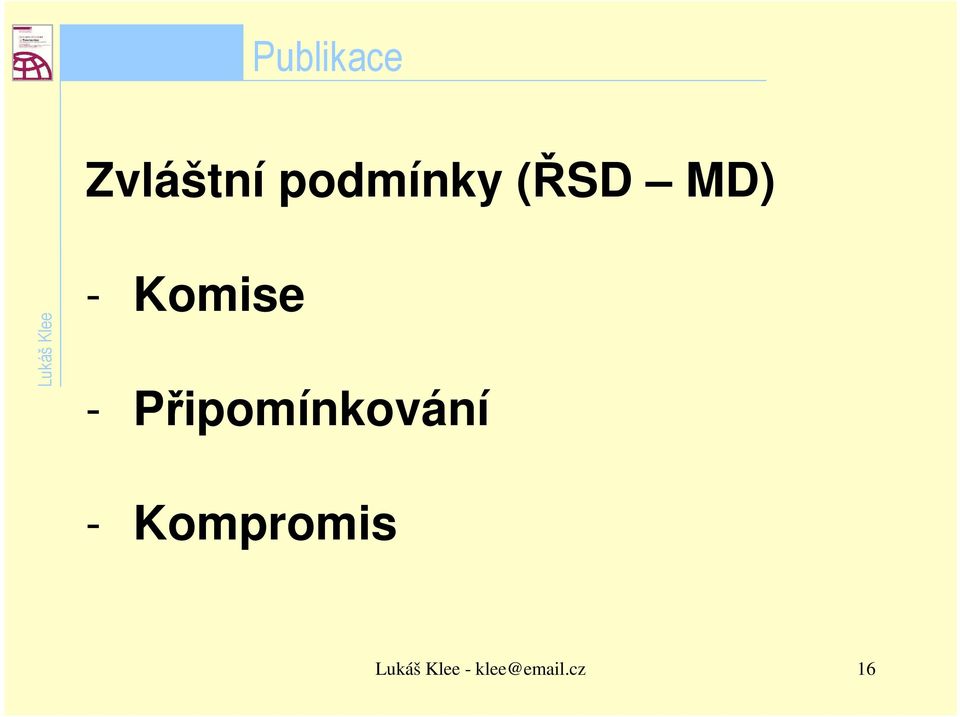 Komise - Připomínkování