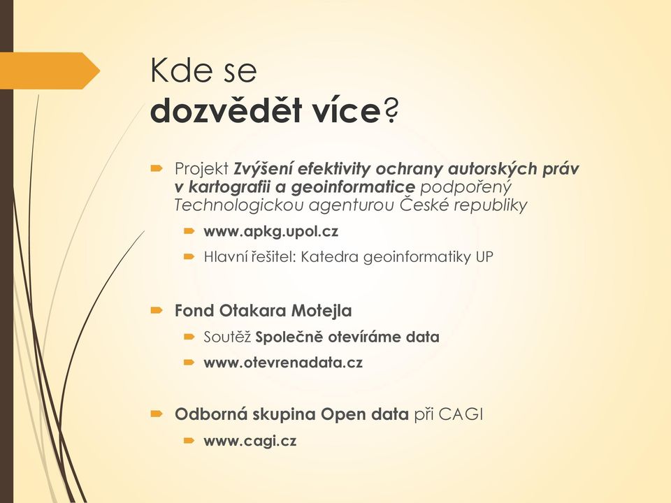podpořený Technologickou agenturou České republiky www.apkg.upol.