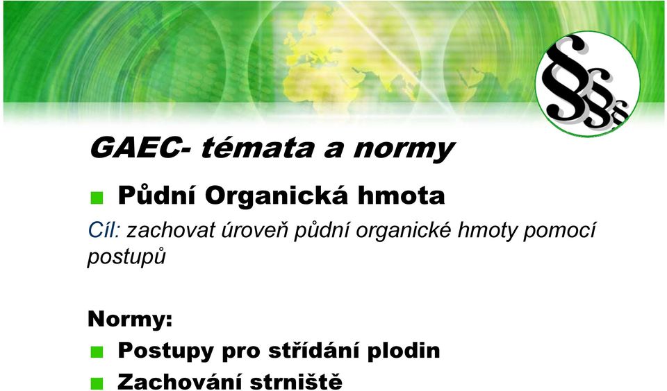 organické hmoty pomocí postupů Normy: