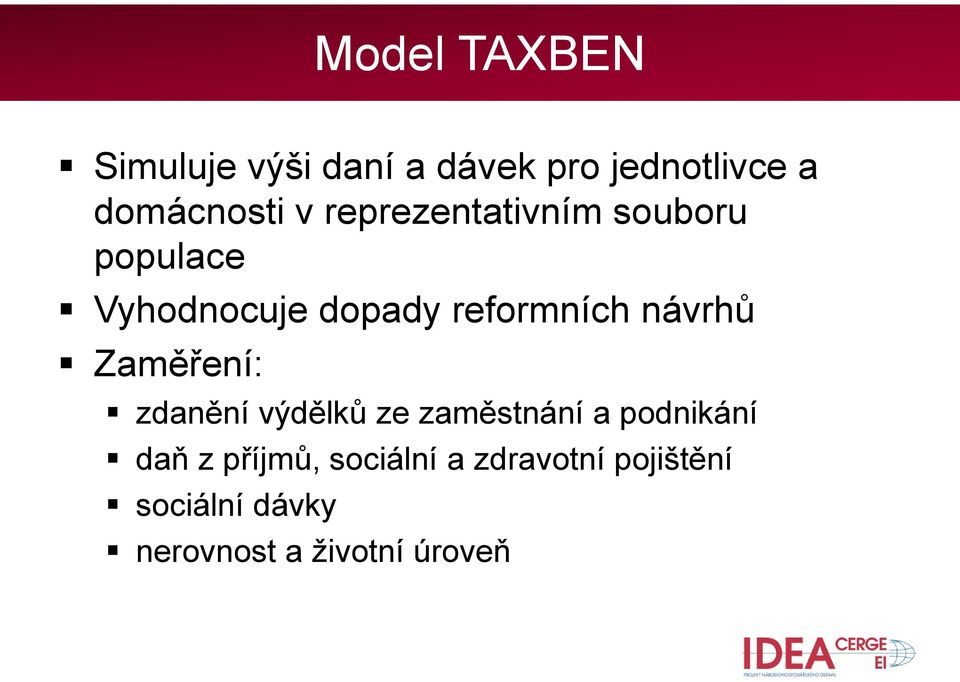 návrhů Zaměření: zdanění výdělků ze zaměstnání a podnikání daň z