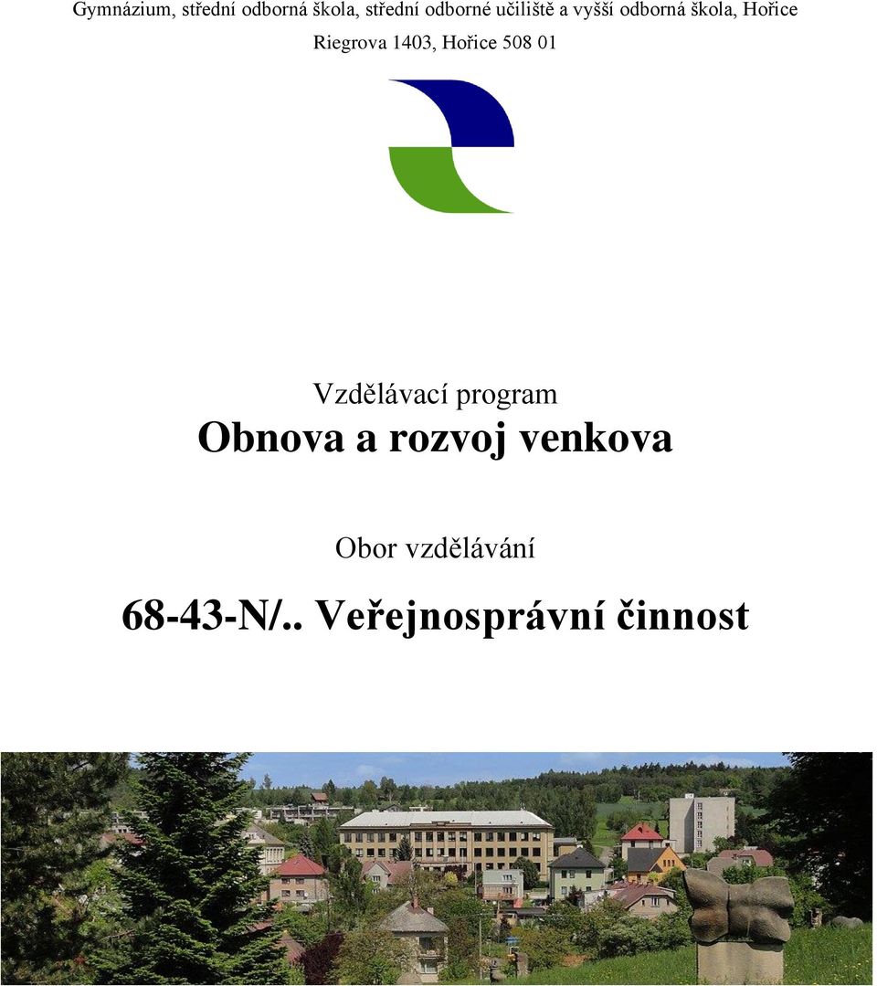 1403, Hořice 508 01 Vzdělávací program Obnova a