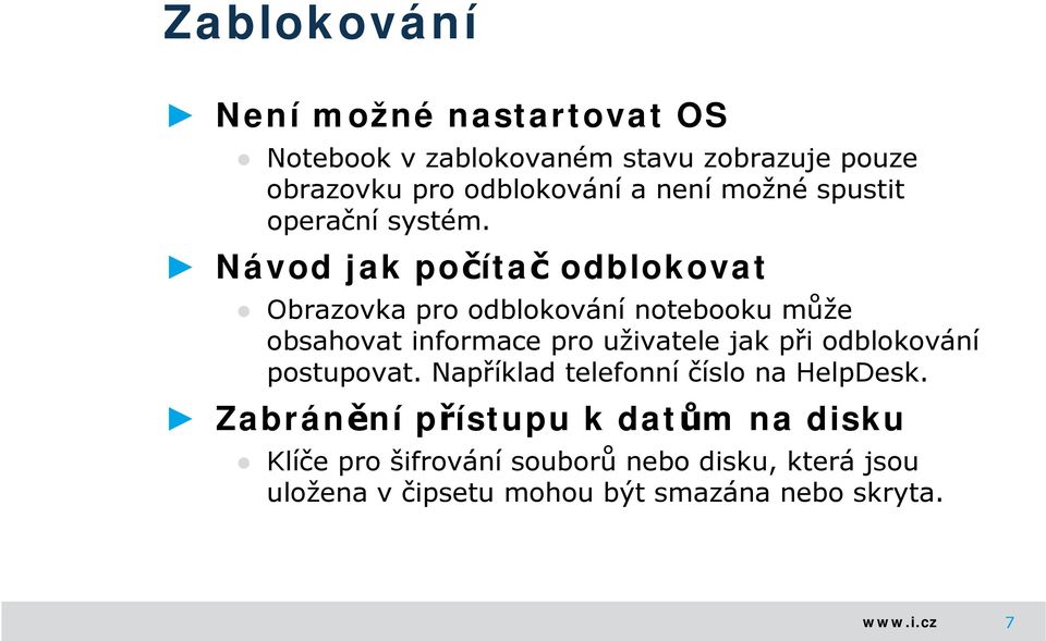 Návod jak počítač odblokovat Obrazovka pro odblokování notebooku může obsahovat informace pro uživatele jak při