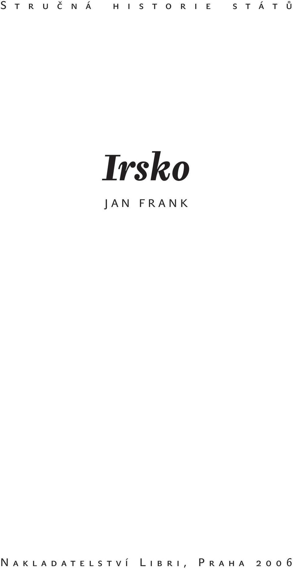 Irsko JAN FRANK