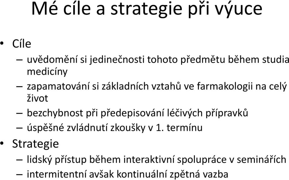 předepisování léčivých přípravků úspěšné zvládnutí zkoušky v 1.