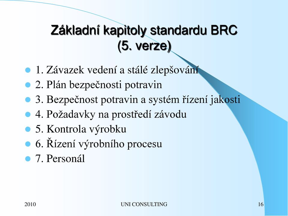 Bezpečnost potravin a systém řízení jakosti 4.