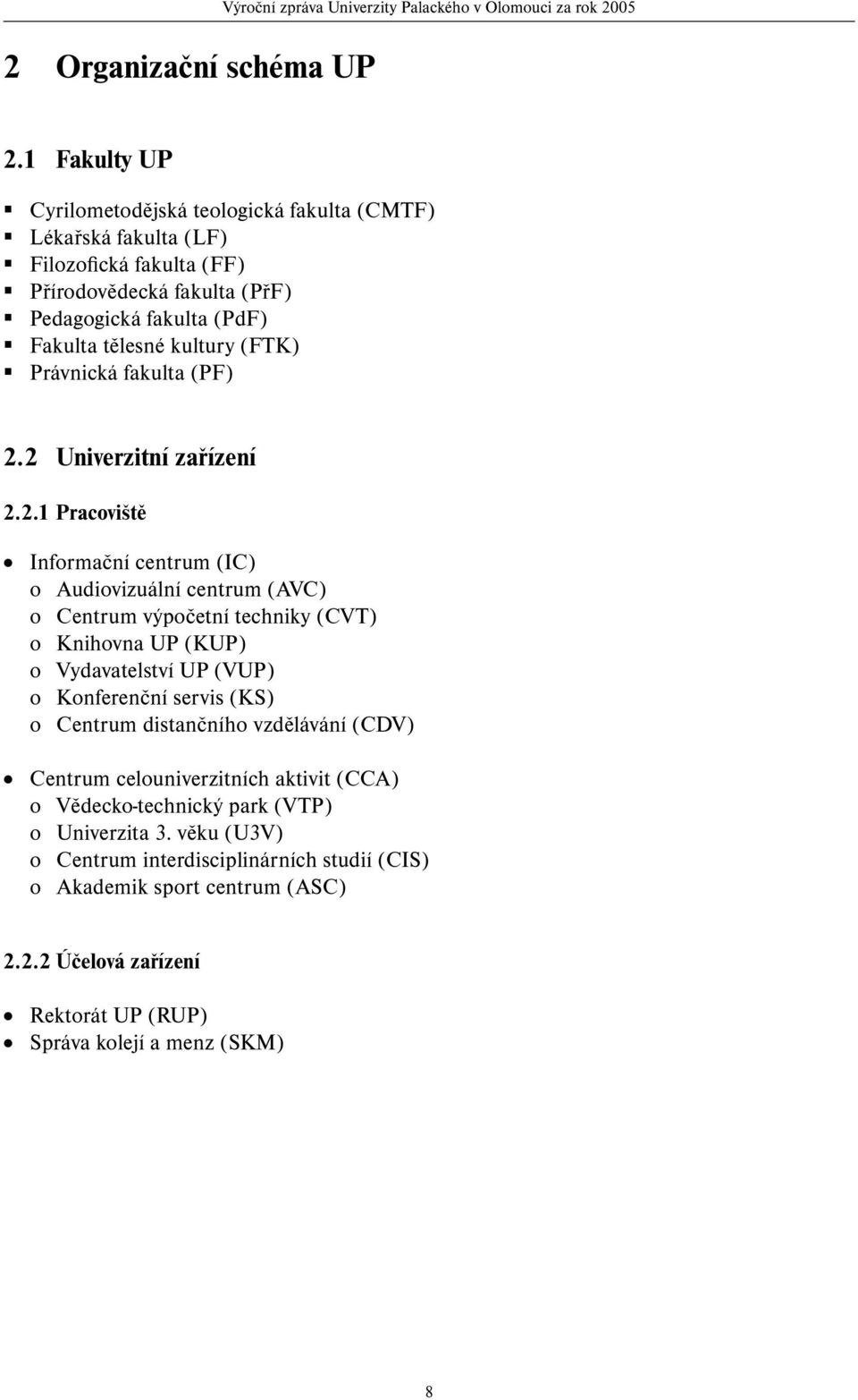 Právnická fakulta (PF) 2.