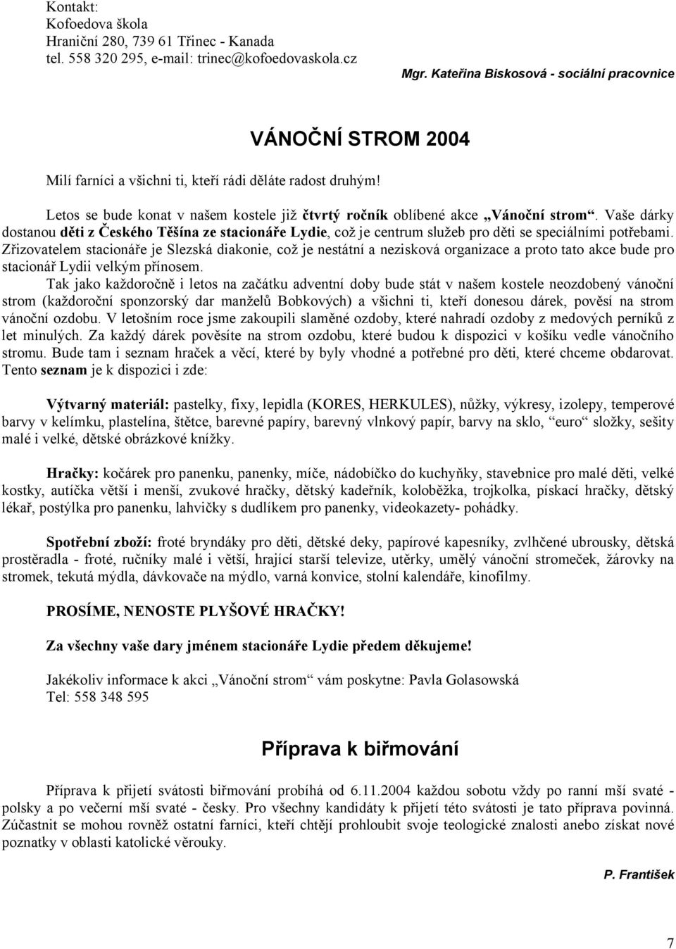 Letos se bude konat v našem kostele již čtvrtý ročník oblíbené akce Vánoční strom.