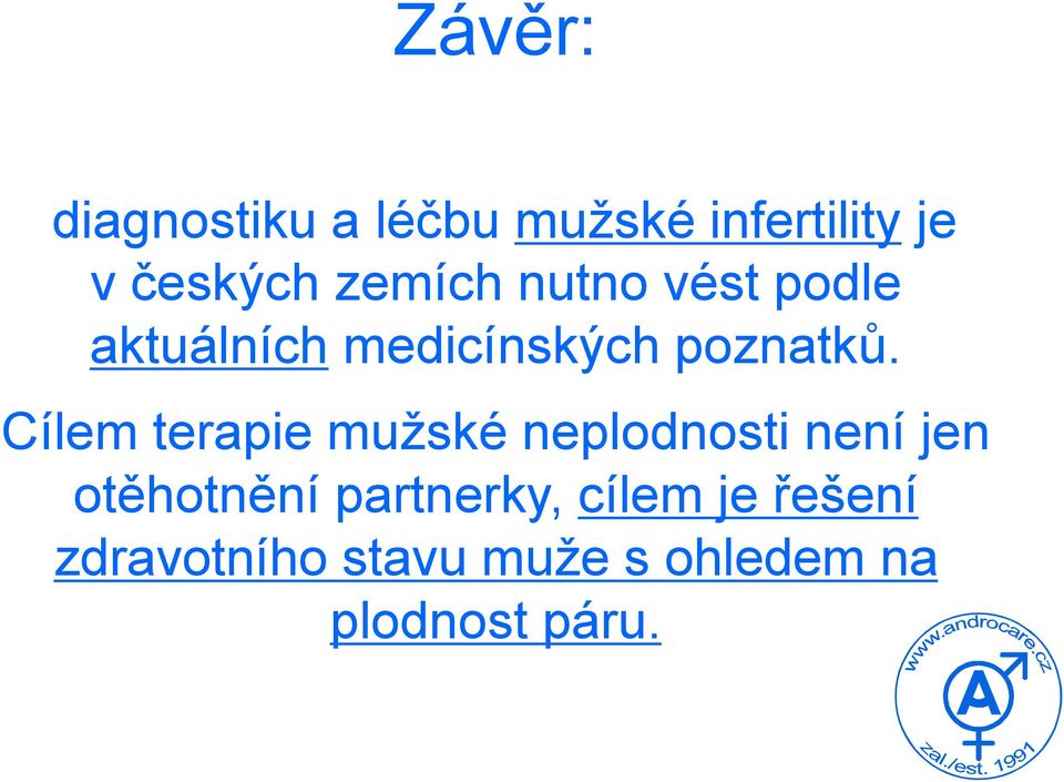 Cílem terapie mužské neplodnosti není jen otěhotnění