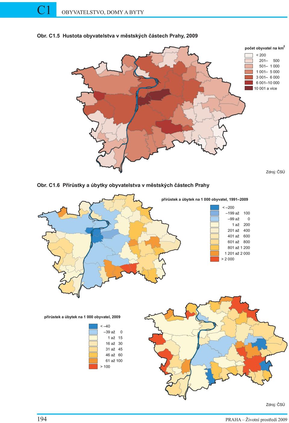 více Zdroj: ÈSÚ Obr. C1.