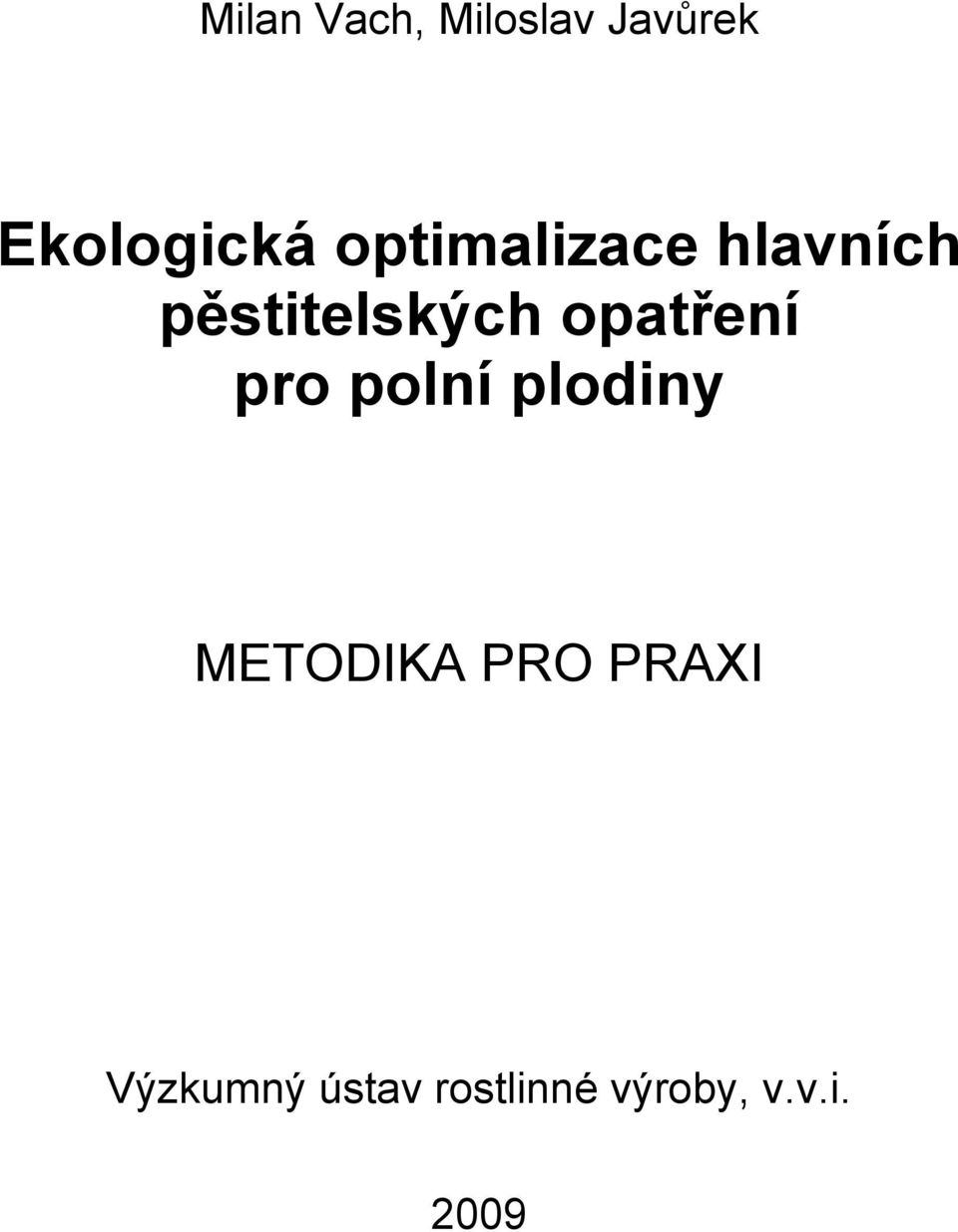 opatření pro polní plodiny METODIKA PRO