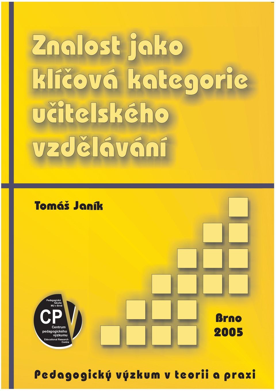 Brnì Centrum pedagogického výzkumu Educational