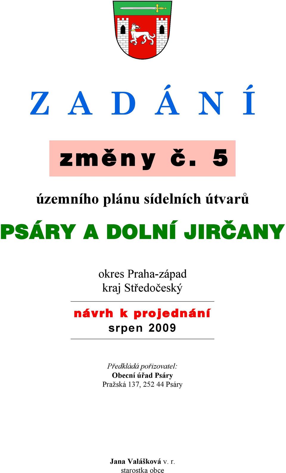 okres Praha-západ kraj Středočeský návrh k projednání