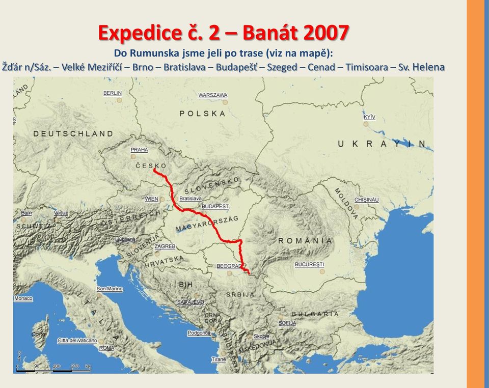 trase (viz na mapě): Žďár n/sáz.