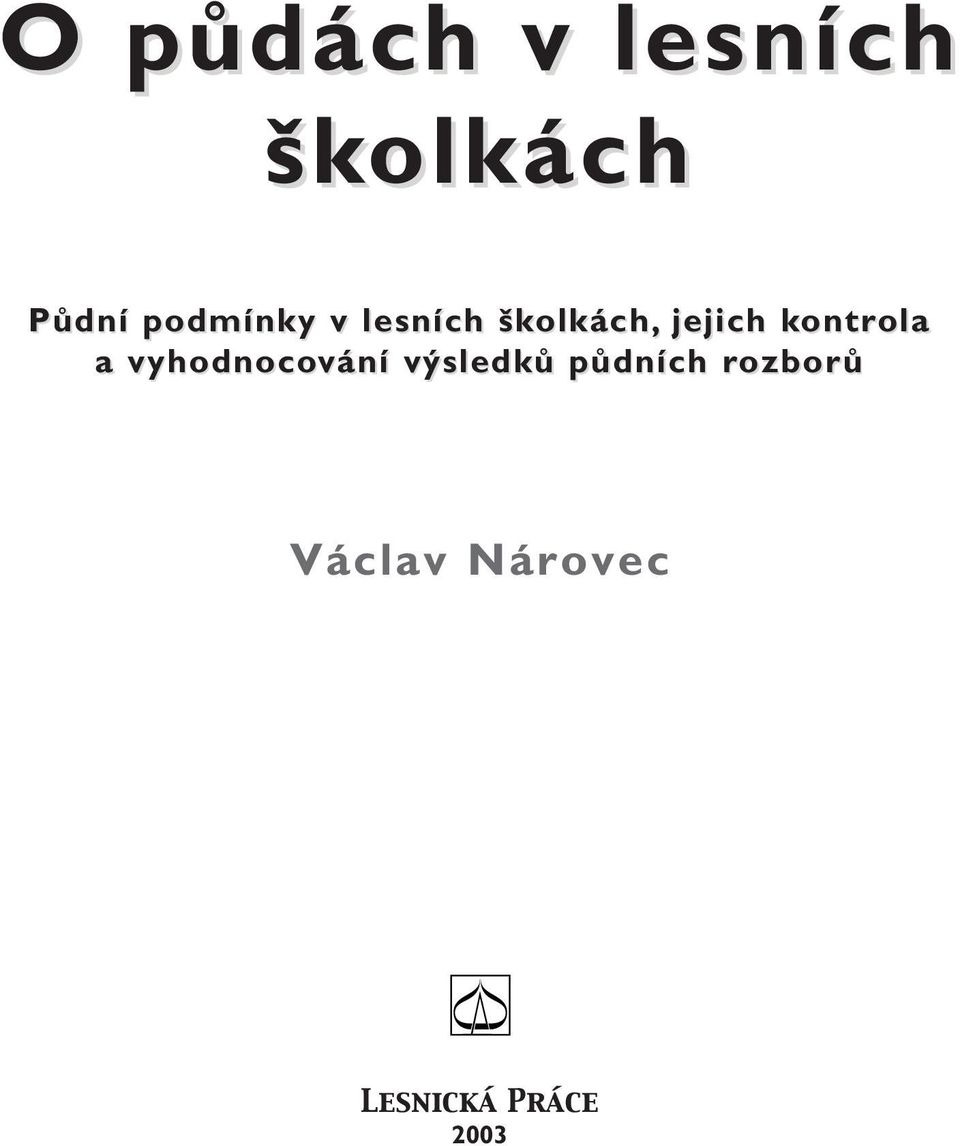 ontrolaola a vyhodnocování vání výsledků