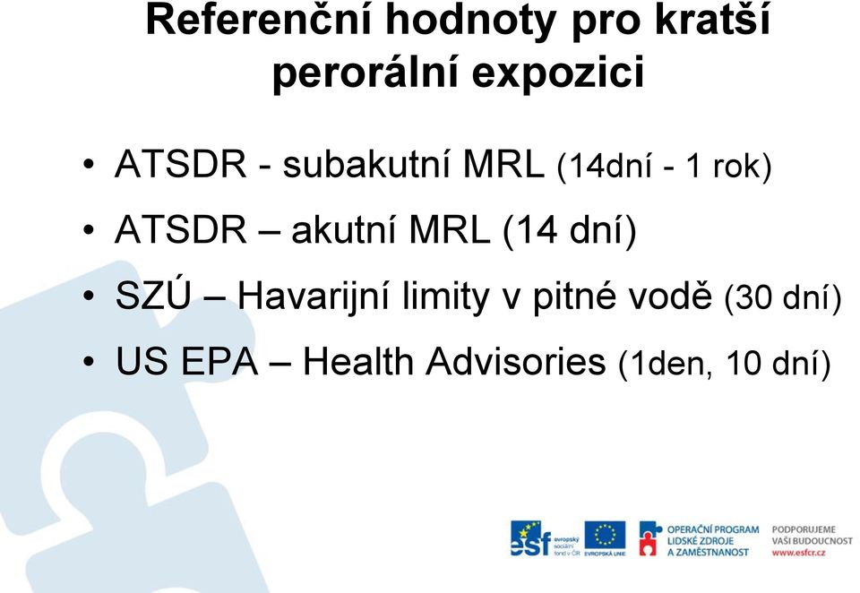 akutní MRL (14 dní) SZÚ Havarijní limity v pitné