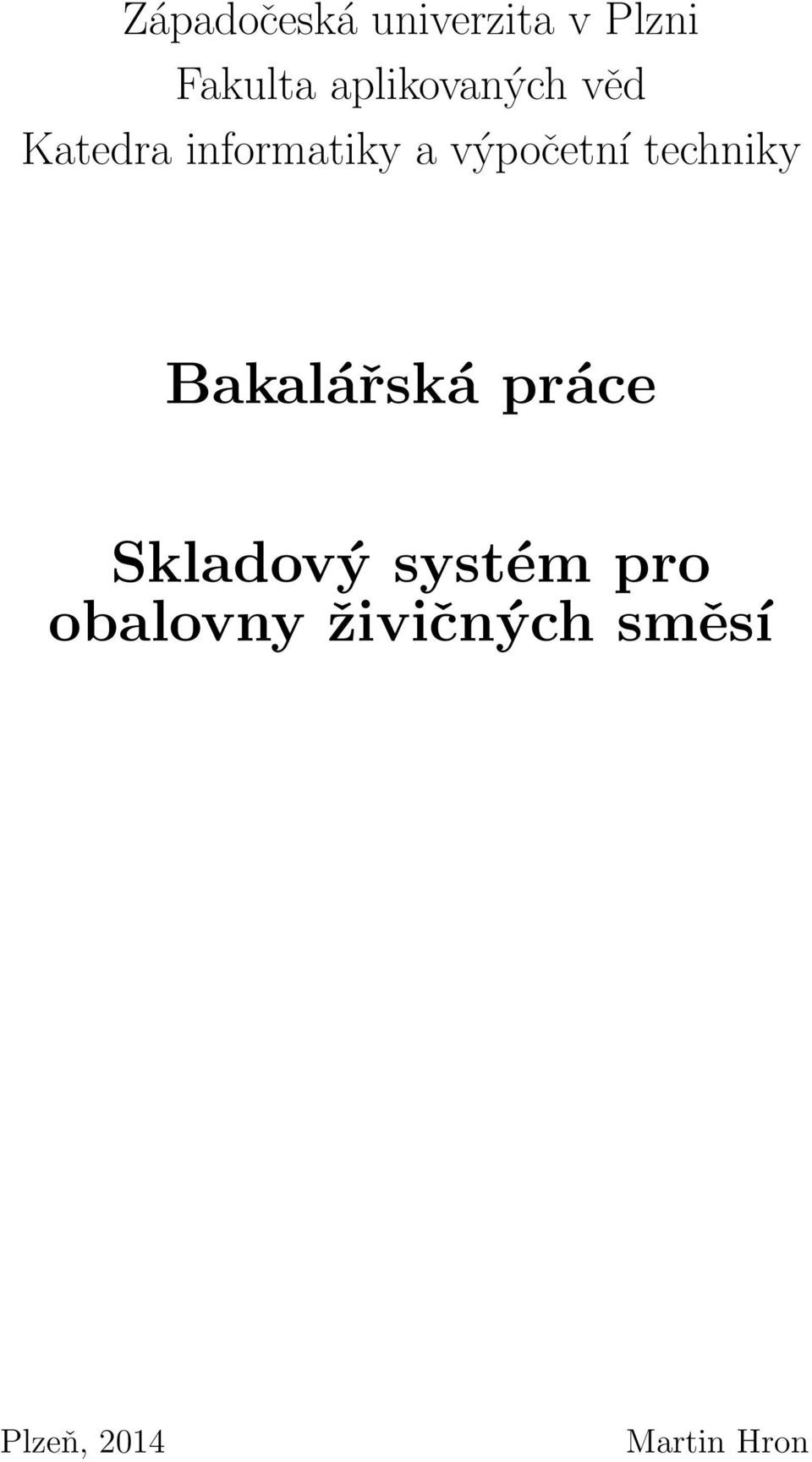 výpočetní techniky Bakalářská práce Skladový