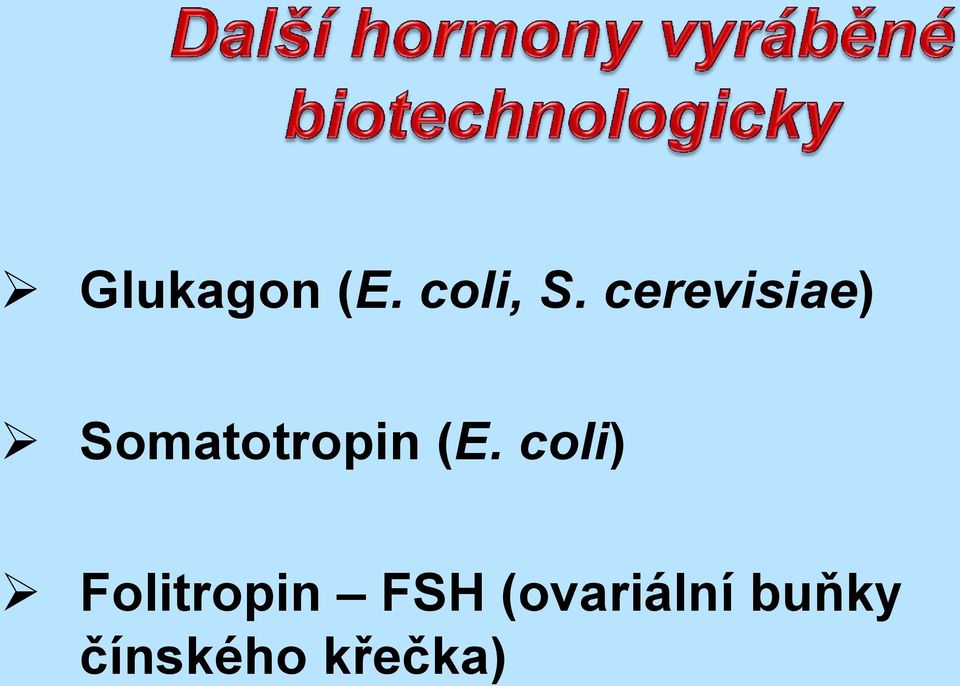 (E. coli) Folitropin FSH