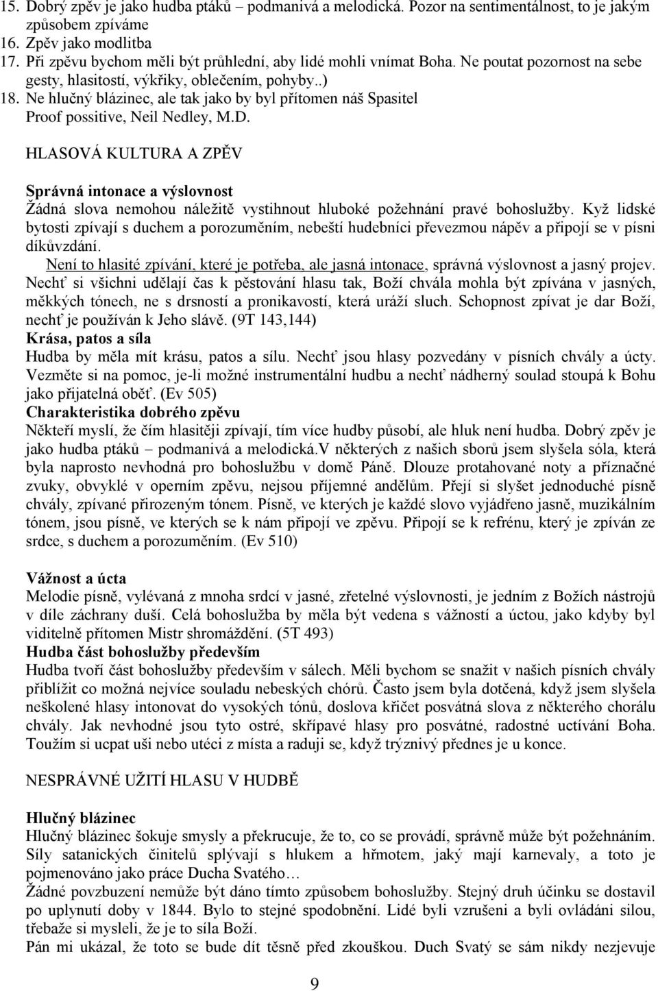 Ne hlučný blázinec, ale tak jako by byl přítomen náš Spasitel Proof possitive, Neil Nedley, M.D.