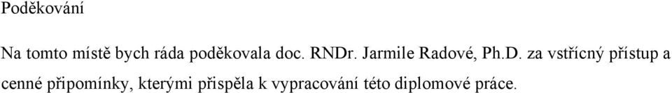 . Jarmile Radové, Ph.D.