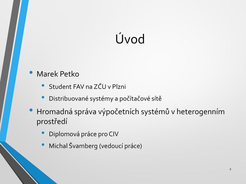 správa výpočetních systémů v heterogenním