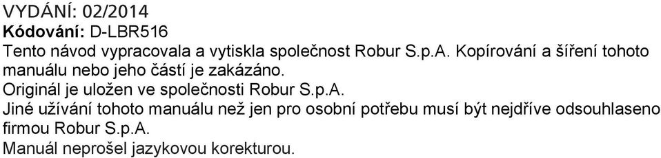 Originál je uložen ve společnosti Robur S.p.A.