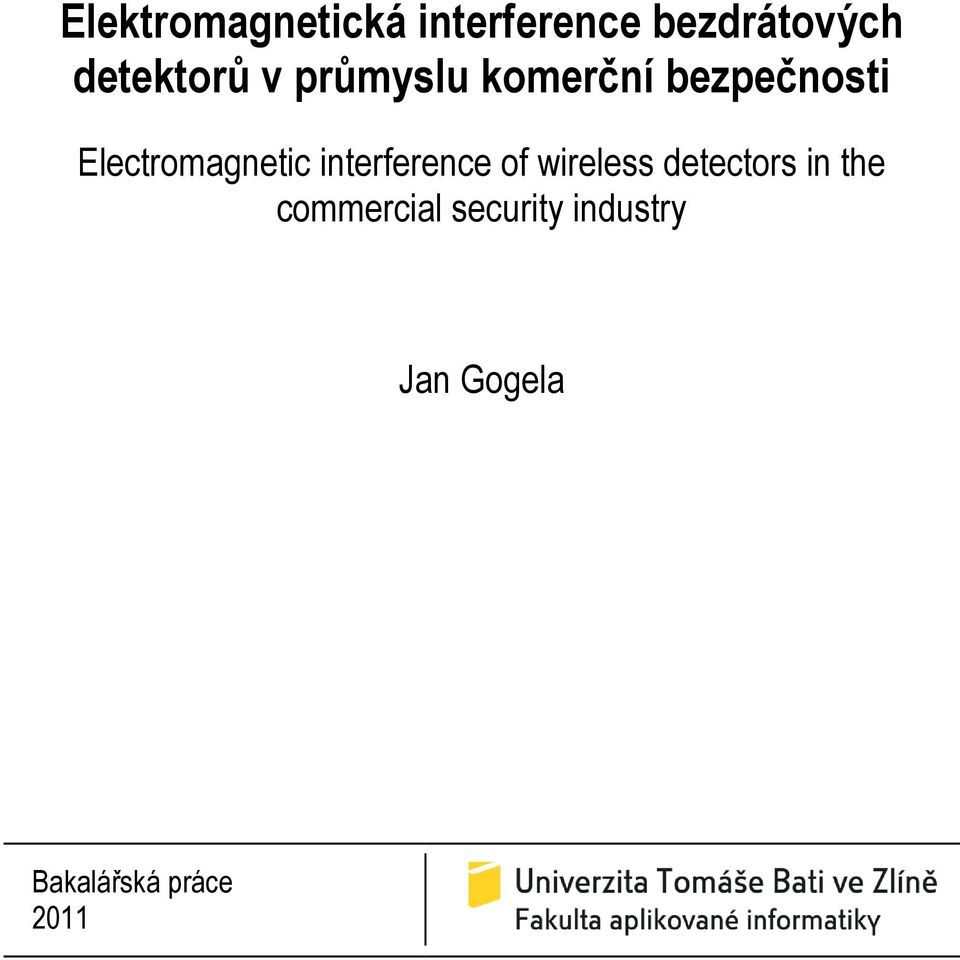 Electromagnetic interference of wireless detectors