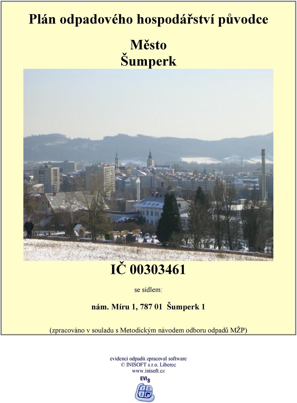 Míru 1, 787 01 Šumperk 1 (zpracováno v souladu s Metodickým